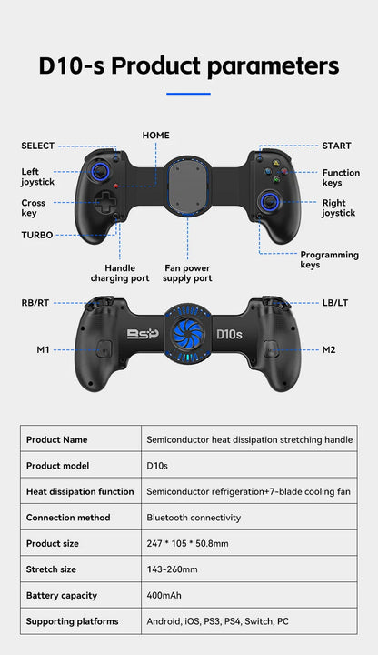 BSP D10 D10S D11 Stretching Cooling Game Controller For SWITCH/Android/Apple IOS Tablet /PS3/PS4 ForXBOX Gamepad Streaming